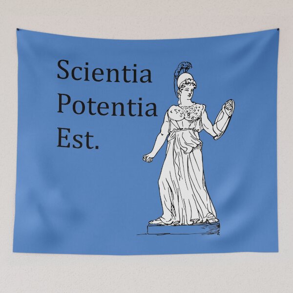 Item preview, Scientia potentia est. Knowledge is power designed and sold by scientiafemina.