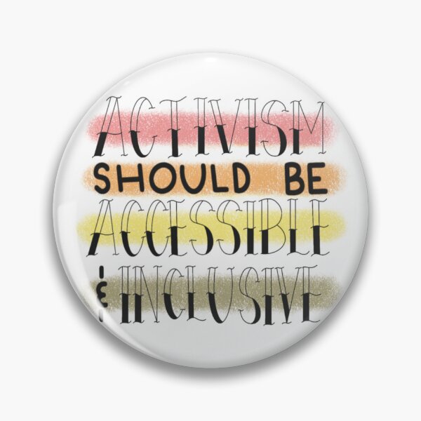 Item preview, Activism Should Be Accessible  designed and sold by sincerelymarlie.