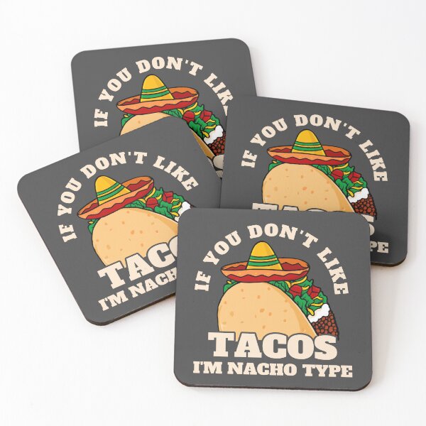 Item preview, mexican food if you dont like tacos im nacho type designed and sold by Domy7.