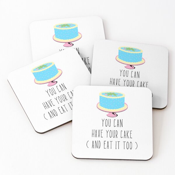 Item preview, You Can Have Your Cake & Eat It Too designed and sold by DualStyleDesign.