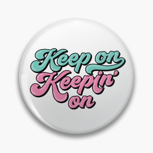Item preview, Keep On Keepin On 03 designed and sold by MamSelle.