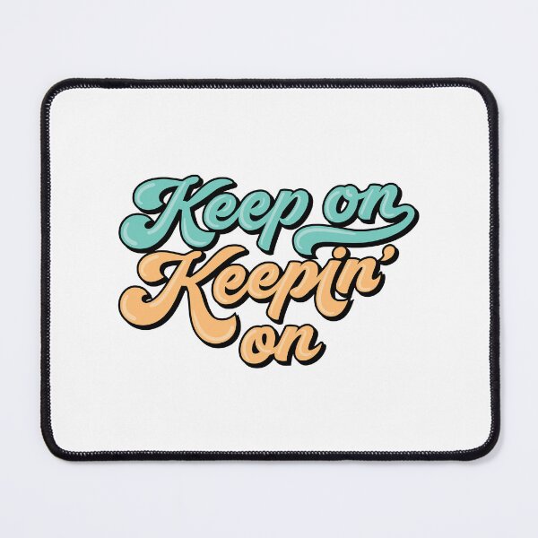 Item preview, Keep On Keepin On 04 designed and sold by MamSelle.