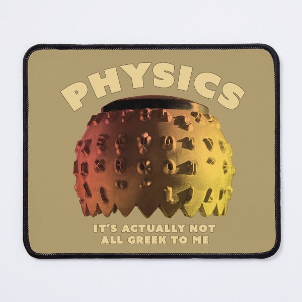 Item preview, Physics - Not All Greek To Me designed and sold by Fanarchist.