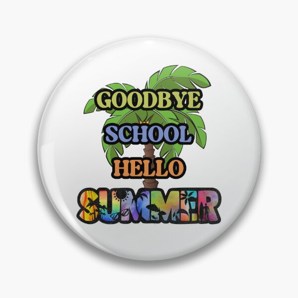 Item preview, Goodbye School Hello Summer designed and sold by earth-t-shirt.
