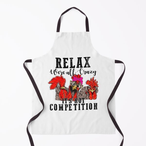 Item preview, Relax We All Crazy Chickens Collection designed and sold by AGillis691.