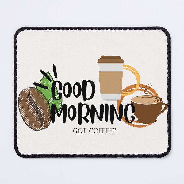 Item preview,  Good Morning Got Coffee? (original artwork) designed and sold by Steph1TheArtist.