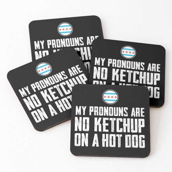 Item preview, My Pronouns Are No Ketchup On A Hot Dog designed and sold by twHistory.