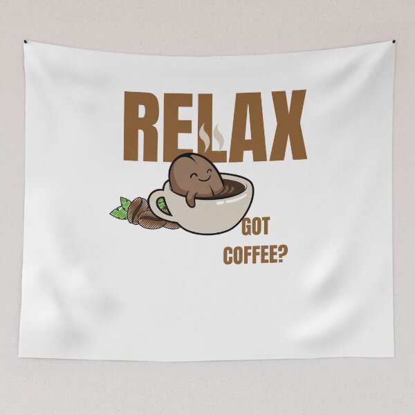 Item preview, Relax, Got Coffee? (original artwork) designed and sold by Steph1TheArtist.