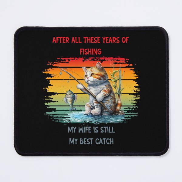 Item preview, AFTER ALL THESE YEARS OF FISHING designed and sold by SunnyFunnyArt.
