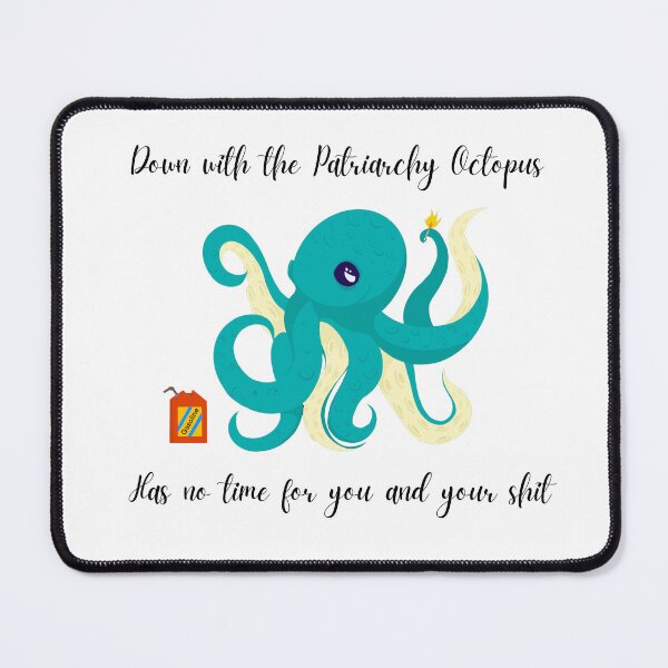 Item preview, Down with the Patriarchy Octopus designed and sold by Geek Native .