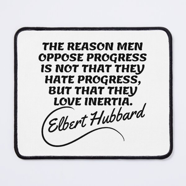 Item preview, Elbert Hubbard Quotes - Inertia 2 designed and sold by Writer Quotes.