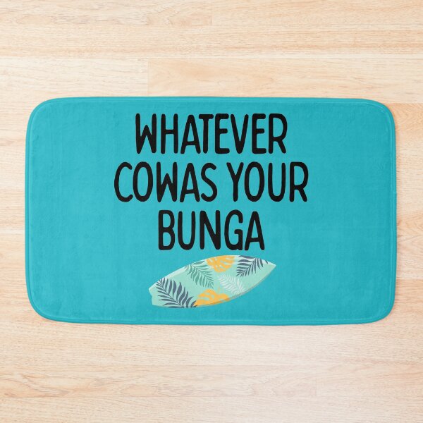 Item preview, Whatever Cowas Your Bunga (Dark) Sarcastic Humor designed and sold by douglasnorth321.
