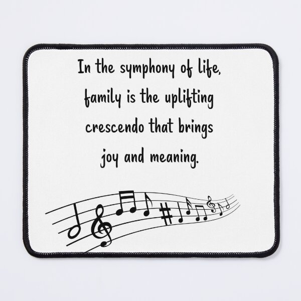 Item preview, Family is like Music 2 - In the symphony of life, crescendo that brings joy and meaning. designed and sold by Carrie Ann's Collection.