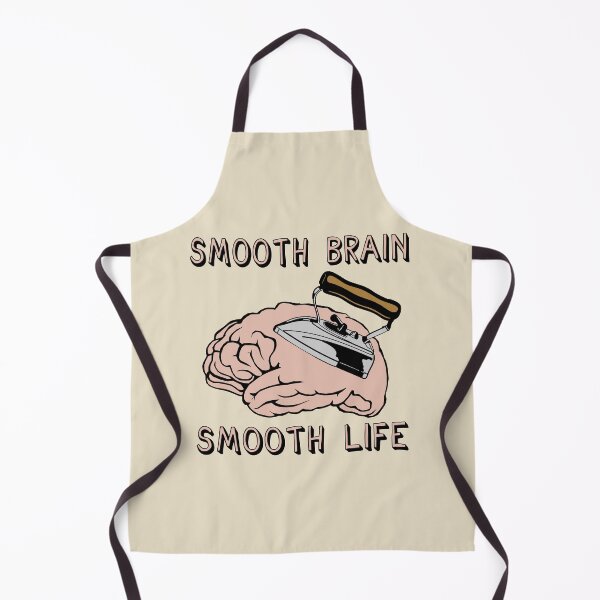 Item preview, Smooth Brain Smooth Life - Oddly Specific Meme designed and sold by SpaceDogLaika.