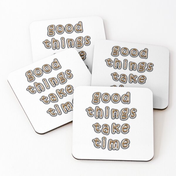 Item preview, Good things take time designed and sold by Sami Art Studio.