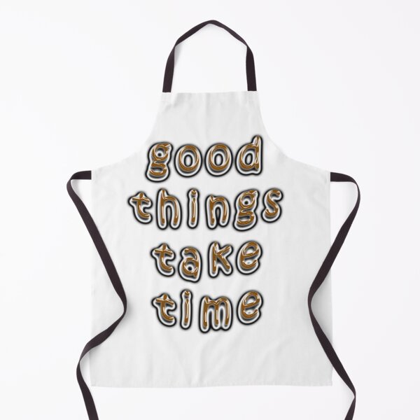 Item preview, Good things take time designed and sold by Sami Art Studio.