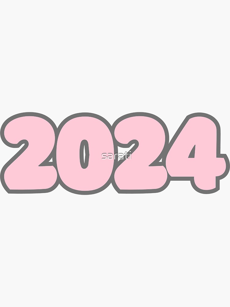 2024 Year Aesthetic Sticker For Sale By Sarati Redbubble   Bg,f8f8f8 Flat,750x,075,f Pad,750x1000,f8f8f8 