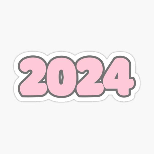 2024 Year Aesthetic Sticker For Sale By Sarati Redbubble   St,small,507x507 Pad,600x600,f8f8f8 