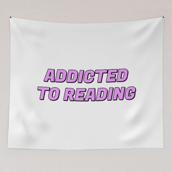 Item preview, Addicted To Reading  designed and sold by Inspirationmotivation.