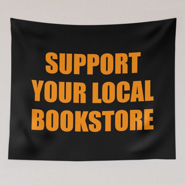 Item preview, Support your local bookstore  designed and sold by Inspirationmotivation.