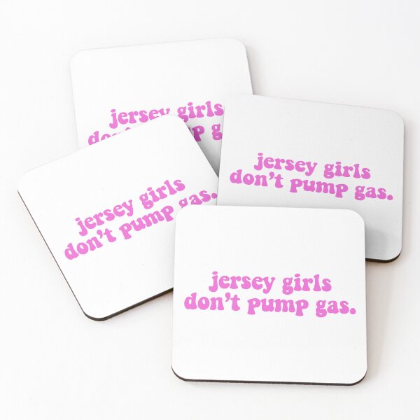 Item preview, jersey girls don't pump gas designed and sold by designsbysamantha.