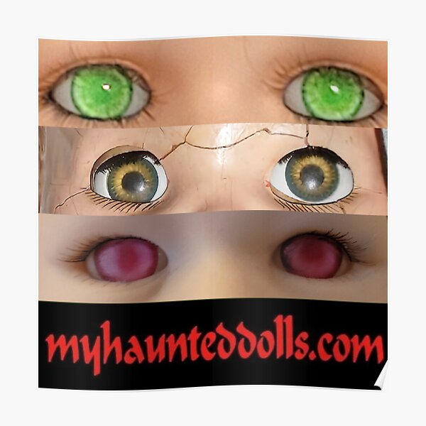 My Haunted Dolls- Creepy Eyes  Poster