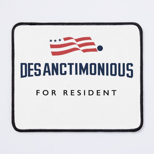 Item preview, RON DESANCTIMONIOUS FOR RESIDENT designed and sold by ACME PROPAGANDAWORX.