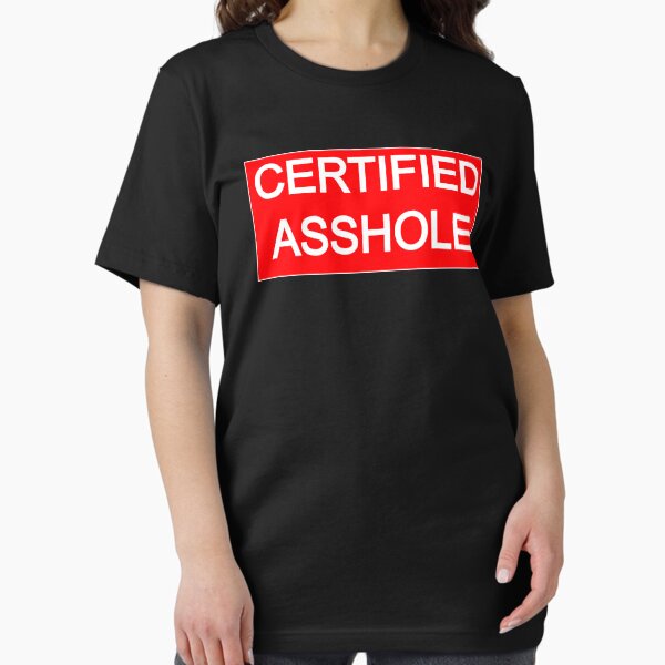 Item preview, Certified Asshole designed and sold by DarkwingDave.