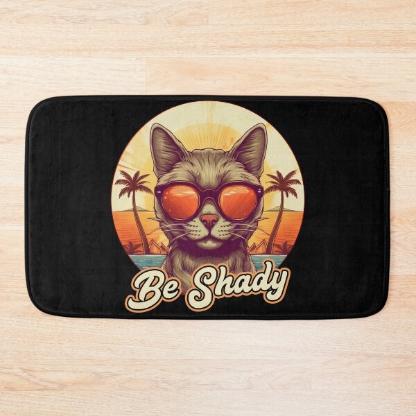 Item preview, Be Shady Cat designed and sold by Meliafroggy.
