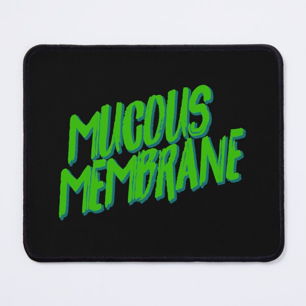 Item preview, Mucous Membrane   designed and sold by DomeSimo.