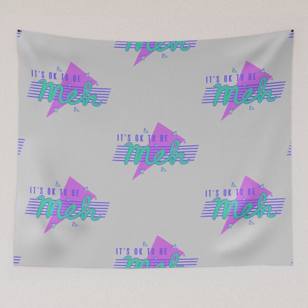 Item preview, It's OK To Be Meh designed and sold by wytrab8.