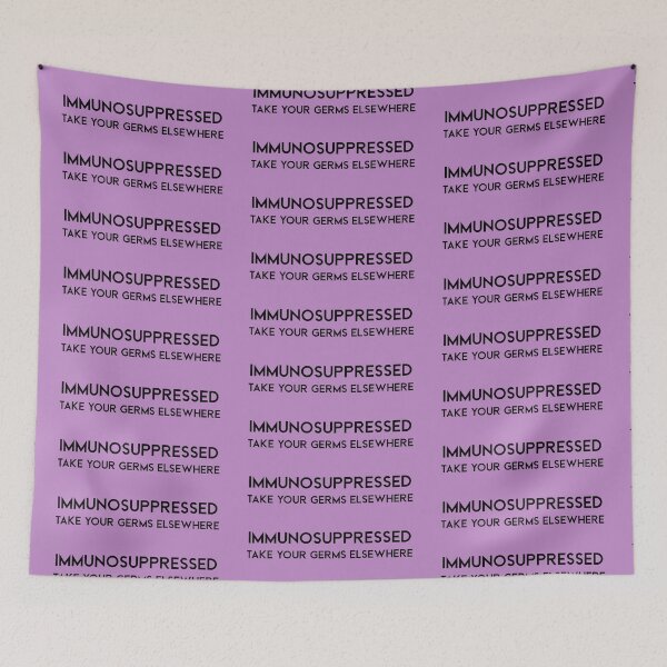 Item preview, Immunosuppressed. Take your germs elswhere designed and sold by scientiafemina.