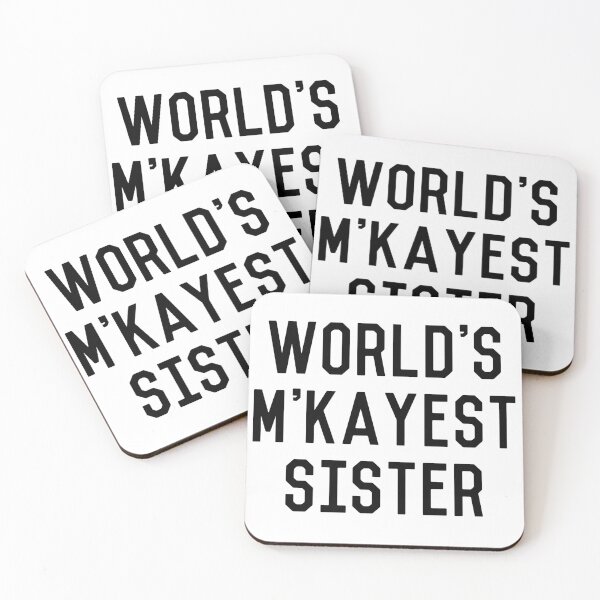 Item preview, World's M'Kayest Sister Funny designed and sold by flippinsg.