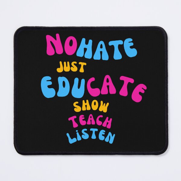Item preview, No Hate just educate Show teach Listen designed and sold by Hiremeamerica.