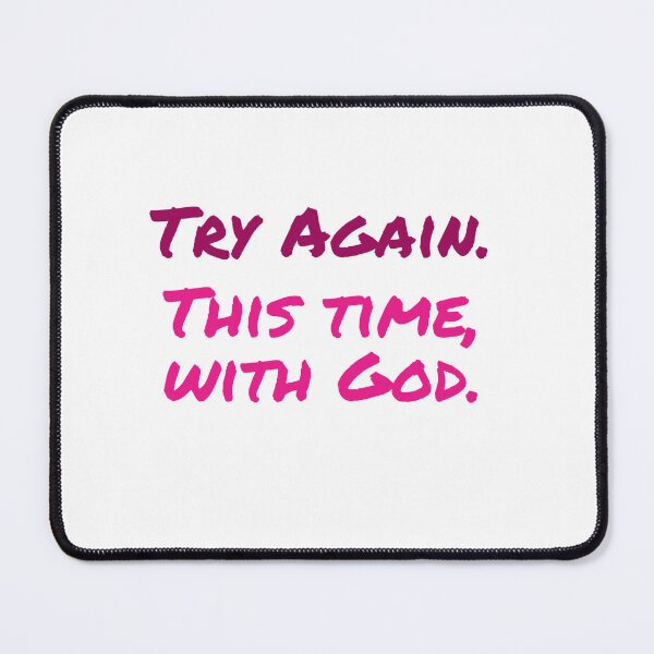 Item preview, Try Again With God, Pink designed and sold by Miles-and-Daisy.