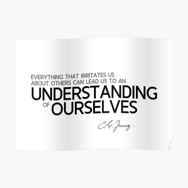 understanding of ourselves - carl jung Poster