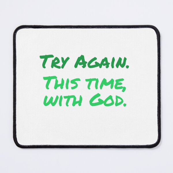 Item preview, Try Again With God, Green designed and sold by Miles-and-Daisy.