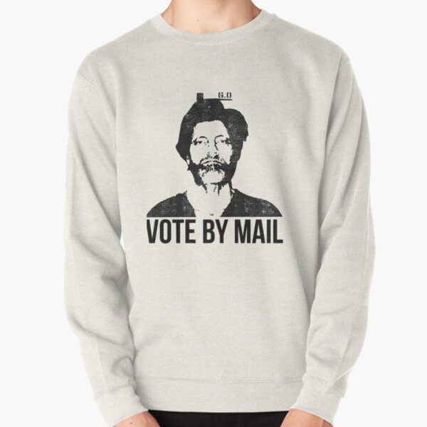 Vote-by-mail-ted-k---vote-mail Pullover Sweatshirt