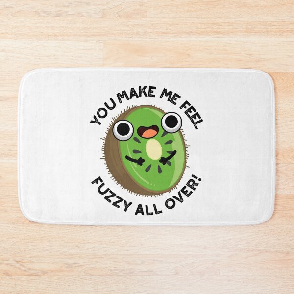 Item preview, You Make Me Feel Fuzzy All Over Funny Kiwifruit Puns  designed and sold by punnybone.