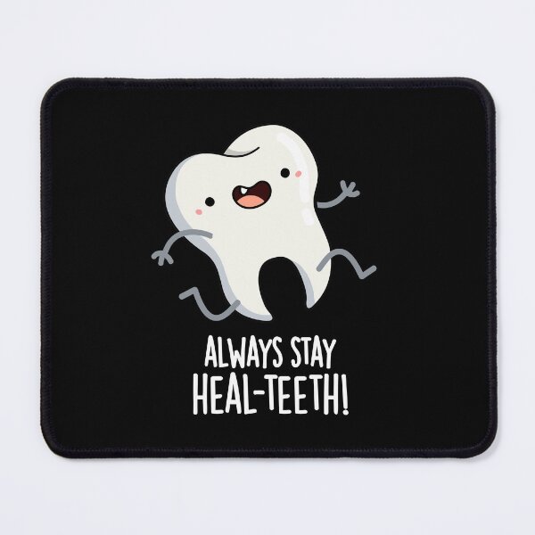 Item preview, Always Stay Heal-teeth Funny Tooth Puns (Dark BG) designed and sold by punnybone.