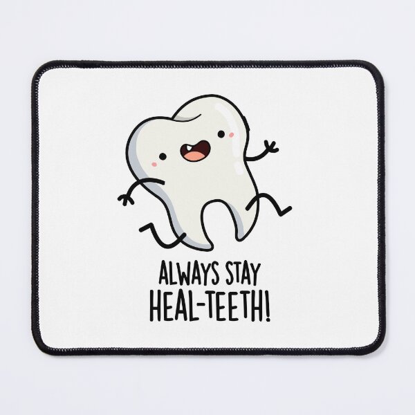 Item preview, Always Stay Heal-teeth Funny Tooth Puns designed and sold by punnybone.