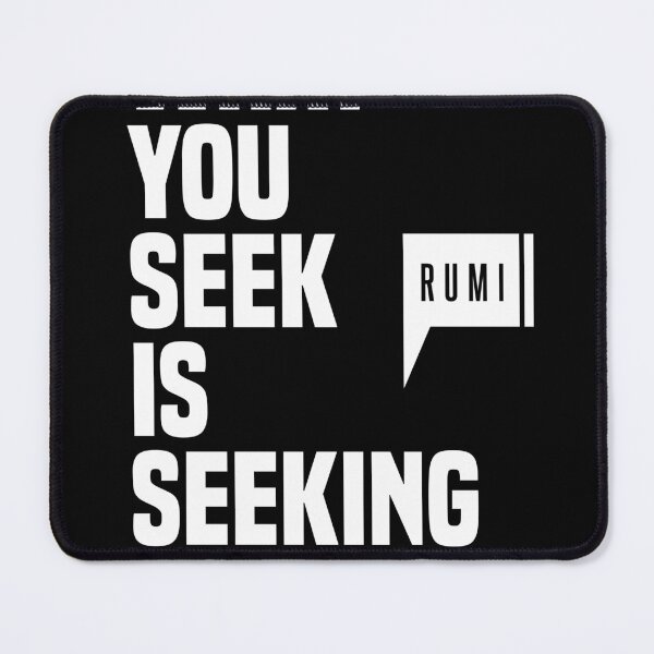Item preview, What You Seek Is Seeking You - Rumi Quote - Literature - Typography Print 1 - Black designed and sold by Studio Grafiikka.