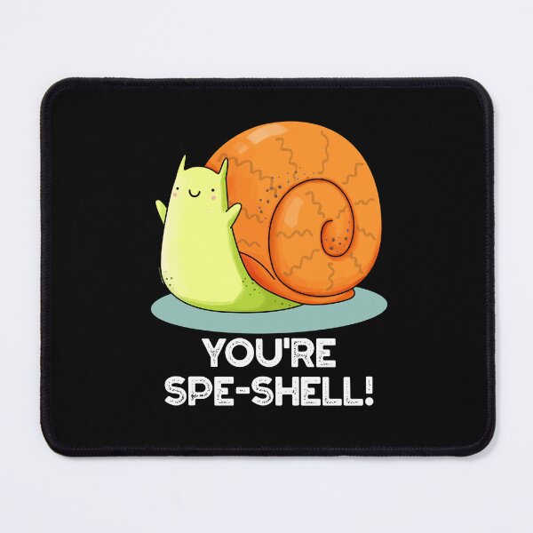 Item preview, You're Spe-shell Funny Snail Puns (Dark BG) designed and sold by punnybone.