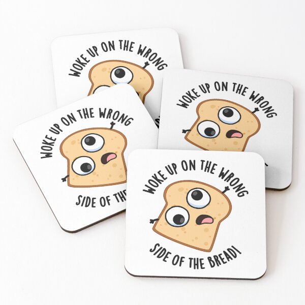Item preview, Woke Up On The Wrong Side Of The Bread Funny Puns  designed and sold by punnybone.