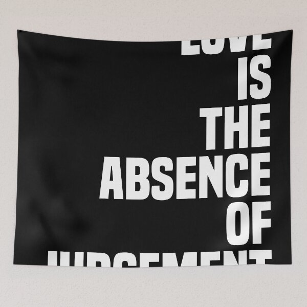 Item preview, Love is the absence of judgment - Dalai Lama Quote - Literature - Typography Print - Black designed and sold by Studio Grafiikka.