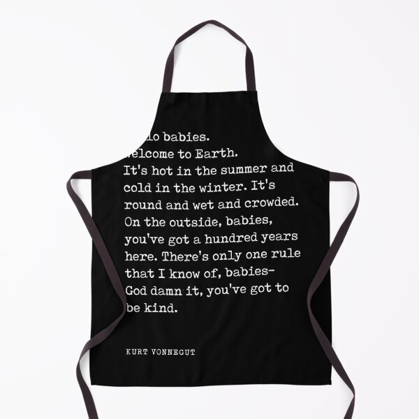 Artikelvorschau, Hello babies, Welcome to Earth - Kurt Vonnegut Quote - Literature - Typewriter Print - Black entworfen und verkauft von Studio Grafiikka.