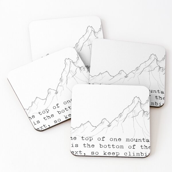 Item preview, The top of one mountain is the bottom of the next designed and sold by Hannahrose96.