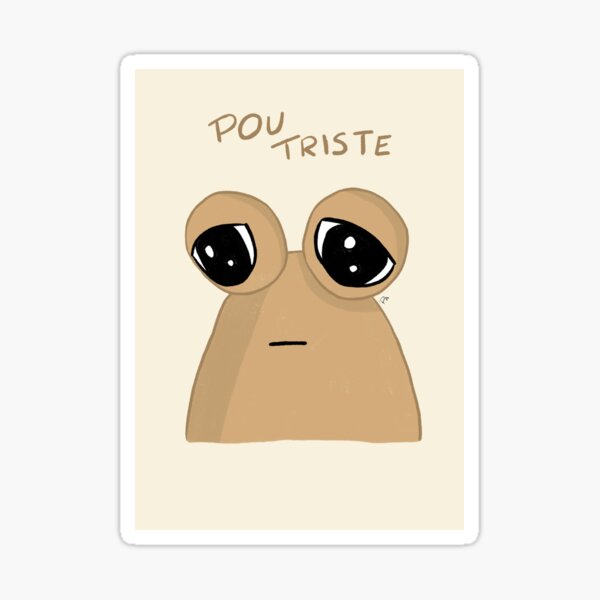 Sad cute little cursed Pou Sticker for Sale by ZakuroLou