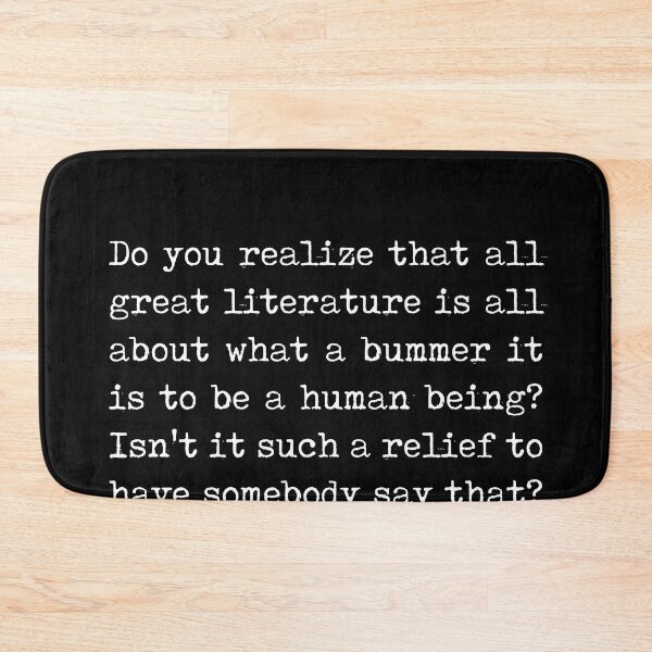 Item preview, What a bummer it is to be a human being - Kurt Vonnegut Quote - Literature, Typewriter Print - Black designed and sold by Studio Grafiikka.