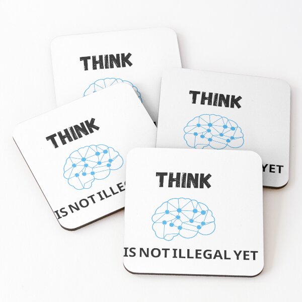 Item preview, Think Is Not Illegal Yet designed and sold by Designfs.